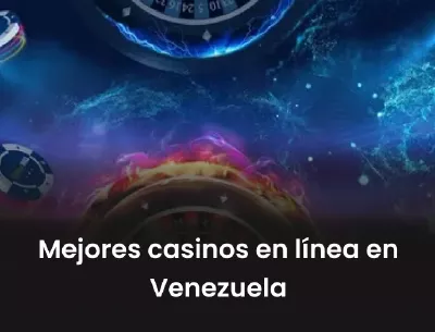 Mejores casinos en línea en Venezuela